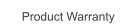 Product Warranty