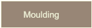 Moulding